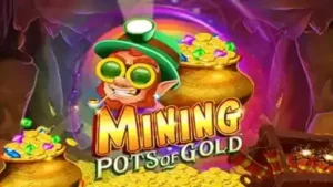 Mining Pots Of Gold
